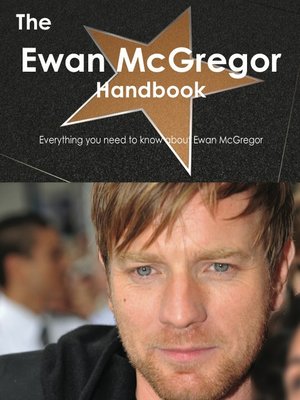 cover image of The Ewan McGregor Handbook - Everything you need to know about Ewan McGregor